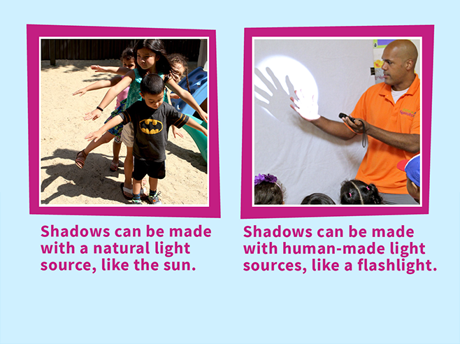 One photo of children making shadows outside, and one photo of a teacher shining a flashlight on his hand.